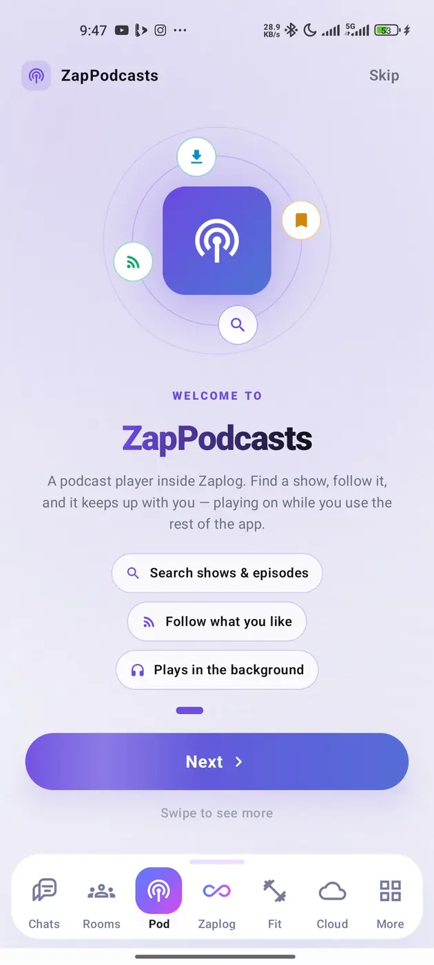 The ZapPodcasts welcome screen with a glowing podcast icon and options to search shows and episodes, follow what you like, and play in the background.