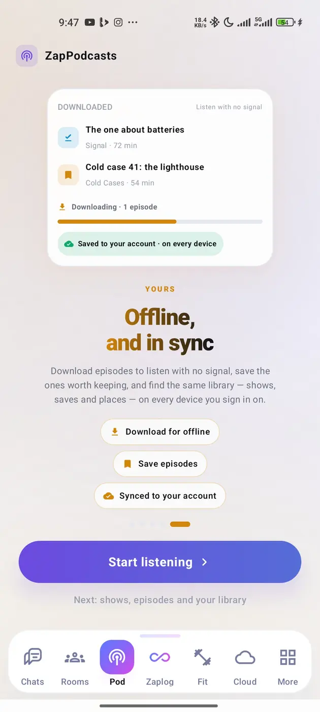 Downloaded episodes listed as available with no signal, one still downloading, and a note that saves sync to every device.